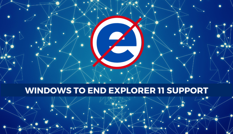 Microsoft Will Bid Farewell to Internet Explorer and Legacy Edge in 2021 –  IAITAM